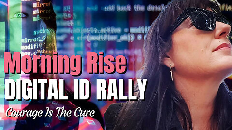 DIGITAL ID RALLY Report on Morning Rise 8th May 2024.