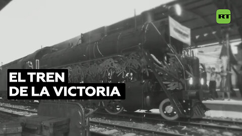 El tren de la Victoria, símbolo del regreso del frente de los militares soviéticos