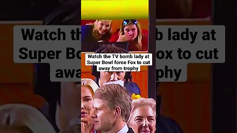Watch the TV bomb lady at Super Bowl make Fox cut away from trophy wide shot #Super Bowl