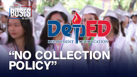 DepEd, ipinaalala ang "no collection policy" ngayong graduation season