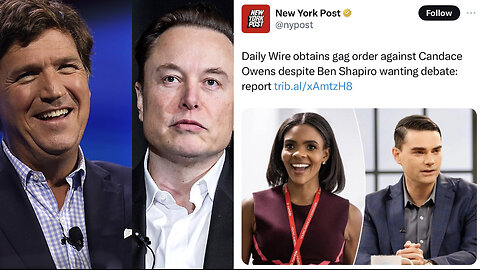 Daily Wire Gag Order Candace Owens, Elon Reinstates Nick Fuentes, Tucker Carlson & Matt Walsh Speak!