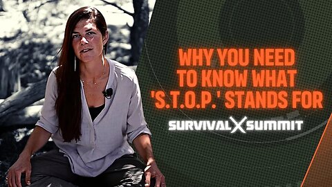 Why You Need to Know What S.T.O.P. Stands For | The Survival Summit