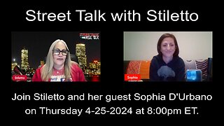Street Talk with Stiletto 4-25-2024