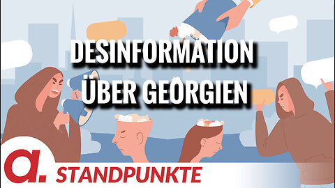 Desinformation über Georgien | Von Thomas Röper