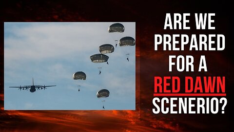 Are We Prepared For a "Red Dawn" Scenario?