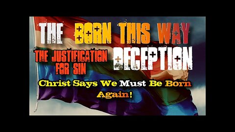 'Born this way' deception exposed. People can be healed.