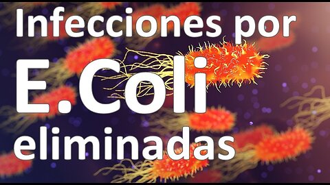 Matar todas las variantes de la bacteria ESCHERICHIA COLI, y todas las causas de estas infecciones