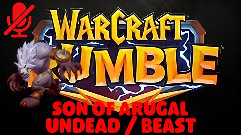 WarCraft Rumble - Son of Arugal - Undead + Beast