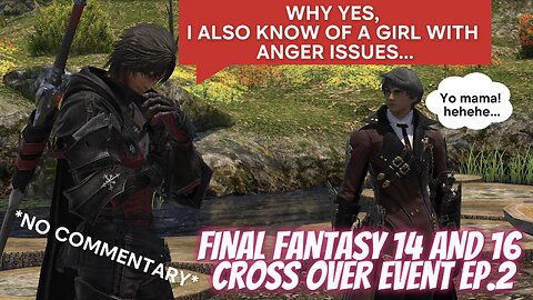 FFXIV and FFXVI cross Event EP2