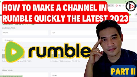✅HOW TO MAKE A CHANNEL IN RUMBLE QUICKLY THE LATEST 2023
