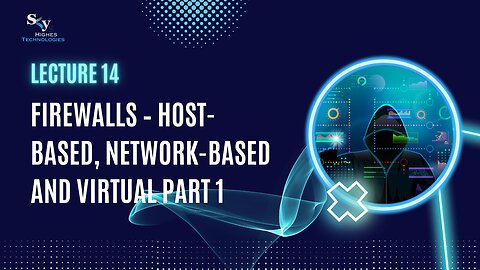 14. Firewalls – Host-based and virtual Part 1 | Skyhighes | Cyber Security-Network Security