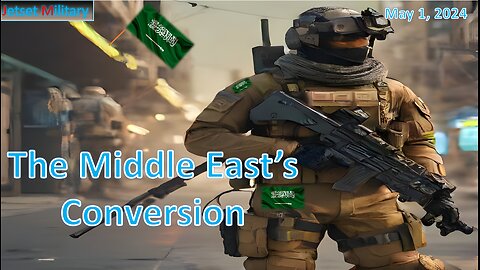 The Middle East’s Conversion