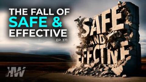 The Highway - Episode 371: The Fall of ‘Safe and Effective’