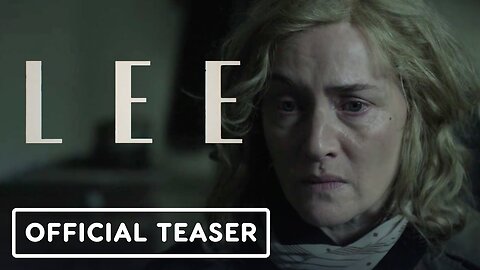 Lee - Official Teaser Trailer