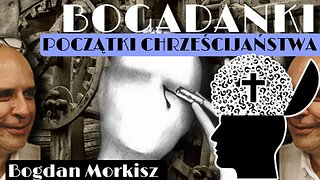 Bogadanki - Poczatki chrześcijaństwa