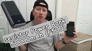 seaistar Power Bank 50000mAh Model F500, QC, PC, 30W In/Out, Full Review with Capacity Testing