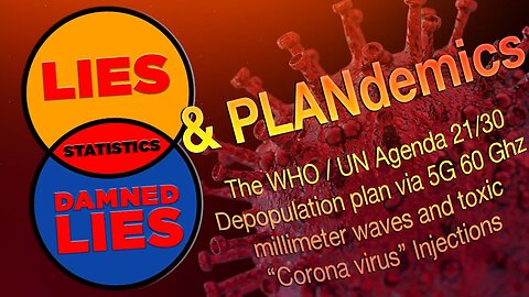 Part 1 of 5 - IMPORTANT INFORMATION ON CORONAVIRUS 5G KUNG FLU & The 'Bill Gates funded' WHO / UN Agenda 21-2030 depopulation plan via 5G 60GhZ millimeter waves & toxic corona