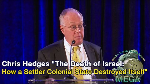 [With Subtitles] Chris Hedges "The Death of Israel: How a Settler Colonial State Destroyed Itself"