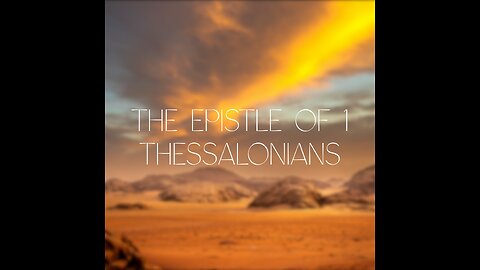 KJV Bible: 1 Thessalonians 1-5