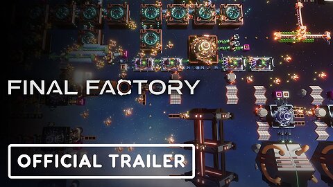Final Factory - Official Announcement Trailer