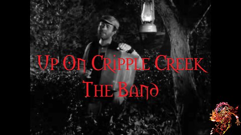 Up On Cripple Creek The Band