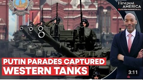 Putin displays Russia's military power, parades US & UK tanks captured in Ukraine