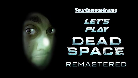 🔴Let's Play The Dead Space Remake! (Part 2)