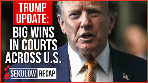 TRUMP UPDATE: Big Wins in Courts Across U.S.