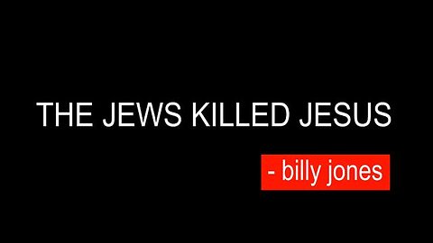 THE JEWS KILLED JESUS #RESIST