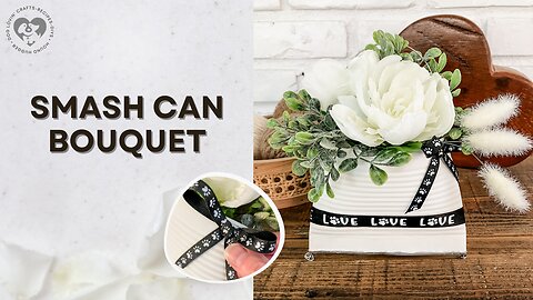 DIY Smash Can Flower Bouquet