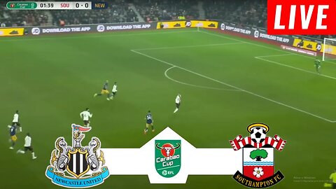 [LIVE] Newcastle vs Southampton | CARABAO EFL CUP 2023 | Match Today LIVE !