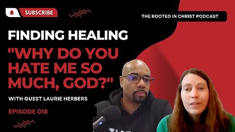 Daughter of the King | The Rooted in Christ Podcast 018 with Laurie Herbers