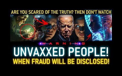 ☣️WHEN FRAUD WILL BE DISCLOSED!! UNVAXXED SOULS WILL SEE THIS! (131)