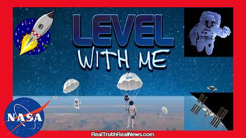 🎬 🚀 NASA Documentary: "Level With Me" Shows How Our Space Agencies are Fraudulent and are Funded By Our Tax Dollars