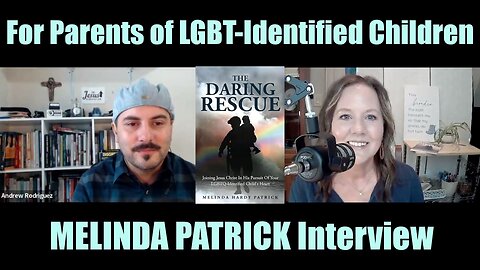 Loving Your LGBTQ-Identified Child without Compromise | Melinda Patrick Interview