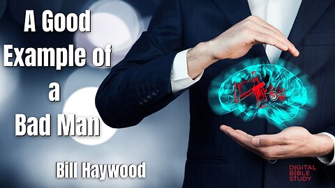 "A Good Example of a Bad Man" - Bill Haywood - 2/2/2023