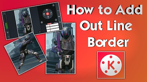 How To Add Outline Border In KineMaster | Make Border In KineMaster | Create Borders | KineMaster