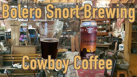 Beer Review of Bolero Snort Cowboy Coffee Porter Yee-Haww