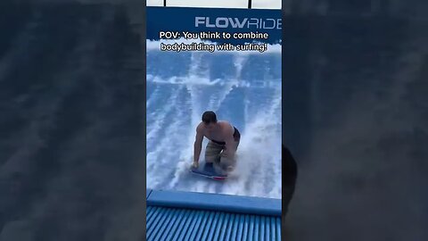 POV: You think to combine bodybuilding with surfing! #flexing #flowrider #bodybuilding #finesse