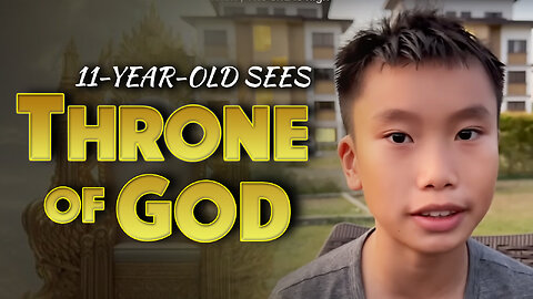 11-Year-Old Sees Throne of God 05/09/2024