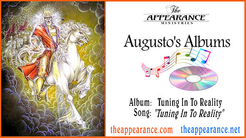 Augusto's Album: Tuning In To Reality - Tuning in to Reality