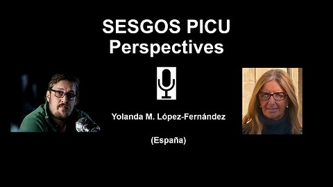 SESGOS– PICU Perspectives #9 con Yolanda M. López-Fernández: el SDRA pediátrico y PALICC-2
