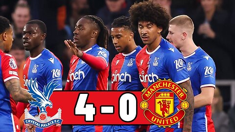 Crystal Palace vs Man United 4-0 Highlights #CRYMUN #MUNCRY #CPFC #MUFC #EPL #PremierLeague