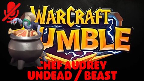 WarCraft Rumble - Chef Audrey - Undead + Beast