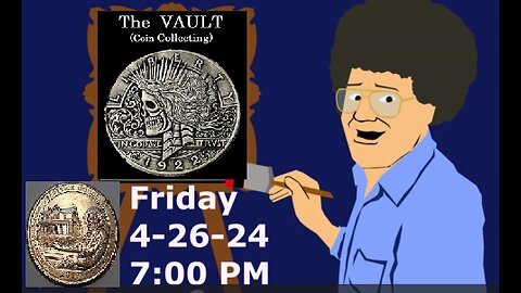 The Vault (coin collecting) : Bob Ross Coin GAW You Tube Live Stream