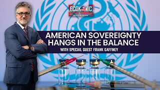 American Sovereignty Hangs in the Balance | Guest: Frank Gaffney | Ep 291