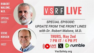 VSRF Live #125: SPECIAL GUEST EPISODE: Dr. Robert Malone