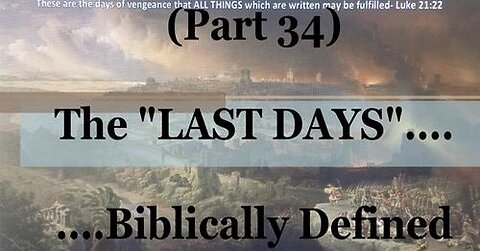 #34) Zechariah Sees The New Jerusalem, Ch.1-2 (The Last Days....Biblically Defined Series)