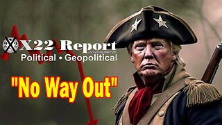 X22 Report Huge Intel: No Way Out, Trump Pushing The Judge To Throw Him In Prison
