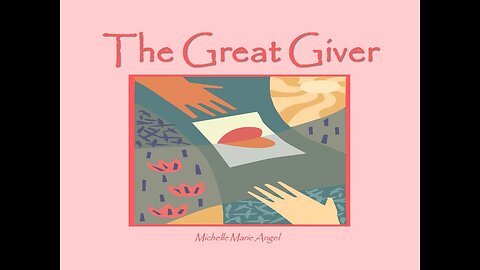 The Great Giver by Michelle Marie Angel